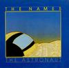 The Names - The Astronaut -  Preowned Vinyl Record
