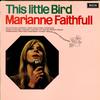 Marianne Faithfull - This Little Bird -  Preowned Vinyl Record