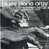 Various Artists - Blues Piano Orgy -  Preowned Vinyl Record