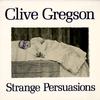 Clive Gregson - Strange Persuasions   (U.K.) -  Preowned Vinyl Record