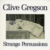 Clive Gregson - Strange Persuasions *Topper Collection -  Preowned Vinyl Record