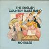 The English Country Blues Band - No Rules -  Preowned Vinyl Record