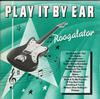 Roogalator - Play It By Ear -  Preowned Vinyl Record