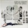 Sophia Knapp - Into The Waves -  Preowned Vinyl Record