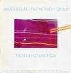 David Bowie/Pat Metheny Group - This Is Not America