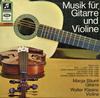 Marga Bauml and Walter Klasinc - Musik fur Gitarre und Violine -  Preowned Vinyl Record