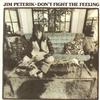 Jim Peterik - Don't Fight The Feeling -  Preowned Vinyl Record