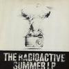 Various Artists - The Radioactive Summer -  Preowned Vinyl Record