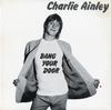 Charlie Ainley - Bang Your Door -  Preowned Vinyl Record