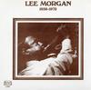 Lee Morgan - 1938 - 1972