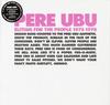 Pere Ubu - Elitism For The People 1975-1978