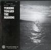 Ann Mayo Muir, Ed Trickett, Gordon Bok - Turning Toward the Morning -  Preowned Vinyl Record