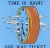 One Way Ticket - Time is Right -  Preowned Vinyl Record