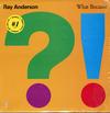 Ray Anderson - What Because -  Preowned Vinyl Record