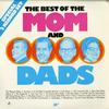 The Mom and Dads - The Best Of The Mom and Dads -  Preowned Vinyl Record