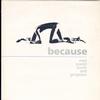 Because - Mad Scared Dumb And Gorgeous -  Preowned Vinyl Record