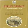 Various Artists - Berlin Damals - Die Berliner Oper -  Sealed Out-of-Print Vinyl Record
