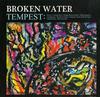 Broken Water - Tempest -  Preowned Vinyl Record