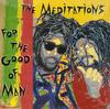The Meditations - For the Good of Man -  Preowned Vinyl Record