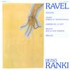 Dezso Ranki - Ravel: Sonatine etc.