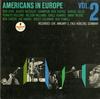 Various Artists - Americans in Europe Vol. 2 -  Preowned Vinyl Record