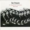 The Pogues - If I Should Fall From Grace With God -  Preowned Vinyl Record