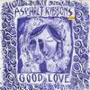 Asphalt Ribbons - Good Love -  Preowned Vinyl Record