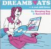 Sleeping Bag & Rozwell Kid - Dreamboats -  Preowned Vinyl Record