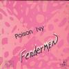 Fendermen - Poison Ivy -  Preowned Vinyl Record