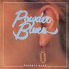 Powder Blues - Thirsty Ears -  Preowned Vinyl Record