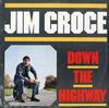 Jim Croce - Down The Highway -  Preowned Vinyl Record