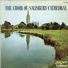 The Choir of Salisbury Cathedral - The Choir of Salisbury Cathedral -  Preowned Vinyl Record