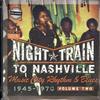 Various Artists - Night Train To Nashville: Music City Rhythm & Blues -  Preowned Vinyl Record