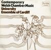 University Ensemble of Cardiff - Contemporary Welsh Chamber Music -  Preowned Vinyl Record