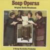 Original Radio Broadcast - Soap Operas