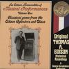 Historical Recordings - An Edison Memorabilia Of Musical Performances Vol. One