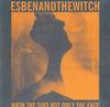 Esben and The Witch - Wash The Sins Not Only The Face -  Preowned Vinyl Record