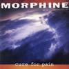 Morphine - Cure For Pain -  Preowned Vinyl Record