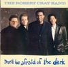 The Robert Cray Band - Don't Be Afraid Of The Dark *Topper Collection -  Preowned Vinyl Record