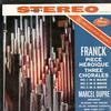 Marcel Dupre - Franck Piece Heroique, Three Chorales -  Preowned Vinyl Record