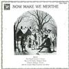 The Purcell Consort of Voices, The London Brass Ensemble - Now Make We Merthe -  Preowned Vinyl Record