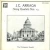 The Chilingirian Quartet - Arriaga: String Quartets Nos. 1-3 -  Preowned Vinyl Record