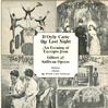 Soloists, Chorus, The D'Oyly Carte Orchestra - D'Oyly Carte - The Last Night - An Evening of Excerpts from Gilbert and Sullivan Operas -  Preowned Vinyl Record
