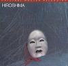 Hiroshima - Hiroshima -  Preowned Vinyl Record