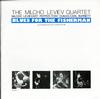 The Milcho Leviev Quartet - Blues For The Fisherman