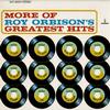 Roy Orbison - More Of Roy Orbison's Greatest Hits -  Preowned Vinyl Record