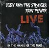 Iggy And The Stooges - Raw Power Live - In The Hands Of The Fans -  Preowned Vinyl Record
