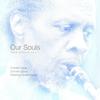 Charles Gayle, Dominic Duval, Arkadijus Gotesmanas - Our Souls: Live in Vilnious at Piano LT -  Preowned Vinyl Record