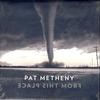Pat Metheny - From This Place -  Preowned Vinyl Record