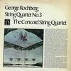 The Concord String Quartet - Rochberg: String Quartet No. 3 -  Preowned Vinyl Record